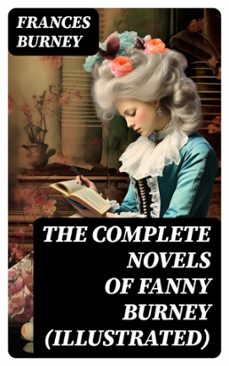 the complete novels of fanny burney (illustrated) (ebook)-frances burney-8596547763987