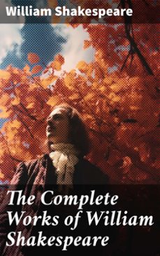 the complete works of william shakespeare (ebook)-william shakespeare-8596547783787