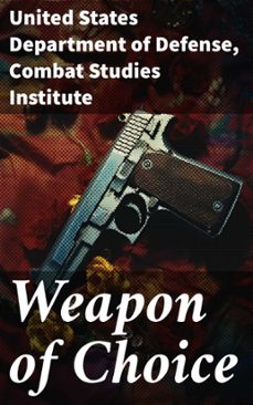 weapon of choice (ebook)-united states department of defense-8596547814887