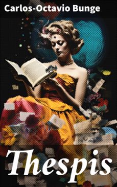 thespis (ebook)-carlos-octavio bunge-8596547827887