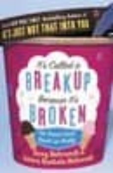 it s called a break-up because it s broken: the smart girl s brea k up buddy-amiira ruotola behrendt-greg behrendt-9780007225187