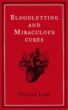 bloodletting and miraculous cures (ebook)-vincent lam-9780007283187