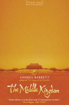 the middle kingdom (ebook)-andrea barrett-9780007396887
