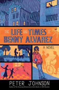 the life and times of benny alvarez (ebook)-peter johnson-9780062215987