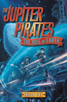 the jupiter pirates @3: the rise of earth (ebook)-jason fry-9780062230287