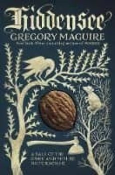 hiddensee: a tale of the once and future nutcracker-gregory maguire-9780062684387