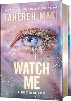 watch me deluxe limited edition (the shatter me series: the new republic 1)-tahereh mafi-9780063425187
