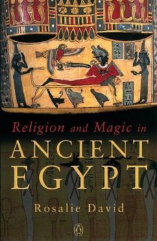religion and magic in ancient egypt (ebook)-rosalie david-9780141941387