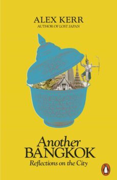 another bangkok (ebook)-alex kerr-9780141987187