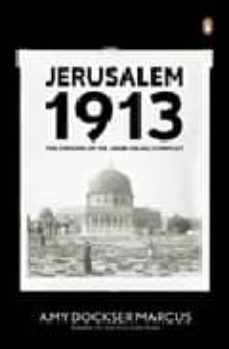 jerusalem 1913-amy dockser marcus-9780143113287