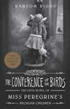 conference of the birds 5: miss peregrine s peculiar children-9780241320587