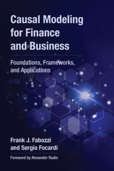 causal modeling for finance and business (ebook)-frank j. fabozzi-sergio focardi-9780262054287
