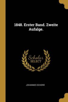 1848 erster band zweite aufalge-9780274713387