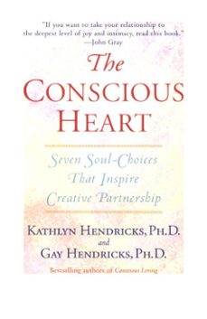 the conscious heart (ebook)-gay hendricks-kathlyn hendricks-9780307573087