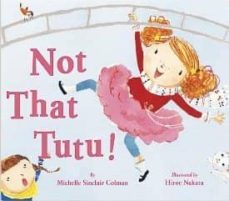 not that tutu!-r. nakata-9780307976987