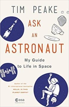 ask an astronaut-tim peake-9780316512787