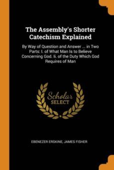 the assemblys shorter catechism explained-9780341843887
