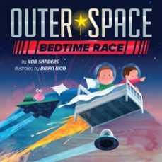 outer space bedtime race (ebook)-rob sanders-9780385386487