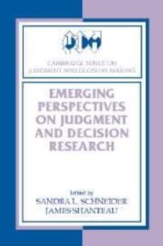 emerging perspectives on judgment and decision research-sandra l. schneider-james shanteau-9780521527187