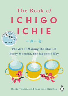 the book of ichigo ichie (ebook)-hector garcia-francesc miralles-9780525506287