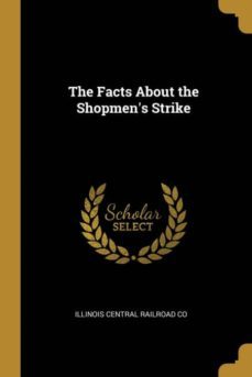 the facts about the shopmens strike-9780526374687