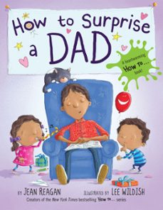 how to surprise a dad (ebook)-jean reagan-9780553498387