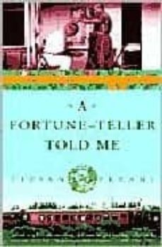 a fortune-teller told me: earthbound travels in the far east-9780609809587