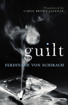 guilt-ferdinand von schirach-9780701186487