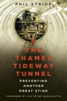 the thames tideway tunnel (ebook)-mr phil stride-9780750991087
