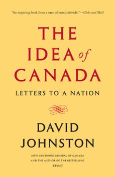 the idea of canada (ebook)-david johnston-9780771050787