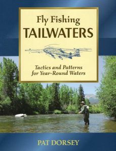 fly fishing tailwaters (ebook)-pat dorsey-9780811740487
