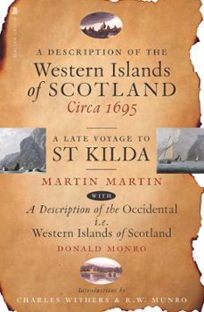 a description of the western islands of scotland, circa 1695 (ebook)-martin martin-donald monro-9780857902887