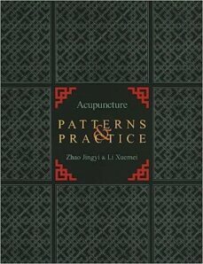 acupuncture patterns & practice-jingyi zhao-9780939616787