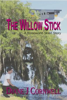 the willow stick (ebook)-diane j cornwell-9781005385187