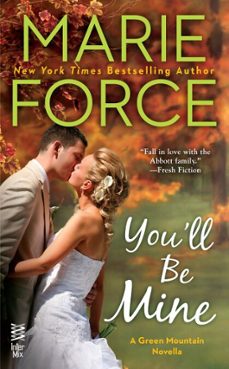 you'll be mine (ebook)-marie force-9781101988787