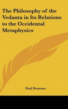 the philosophy of the vedanta in its relations to the occidental metaphysics-9781161494587