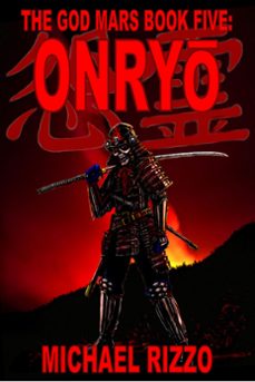 the god mars book five: onryo (ebook)-michael rizzo-9781310555787