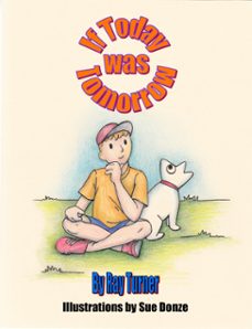 if today was tomorrow-ray turner-9781310859687