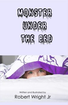 monster under the bed (ebook)-robert wright-9781370724987