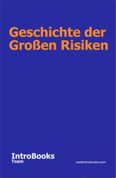 geschichte der großen risiken-introbooks team-9781393445487