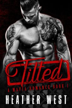 tilted (book 1)-heather west-9781393781387