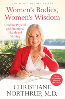 women's bodies, women's wisdom (ebook)-christiane northrup-9781401960087