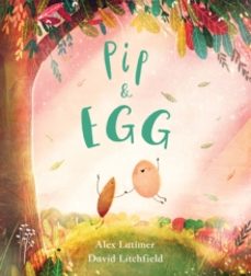 pip and egg (pb)-alex latimer-9781407193687