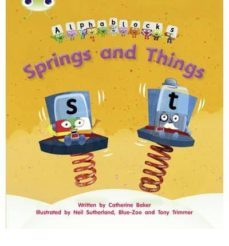 springs and things (alphablocks)-catherine baker-9781408279687
