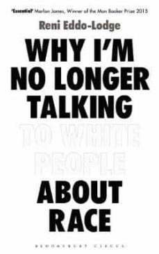 why i m no longer talking to white people about race-9781408870587