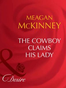 the cowboy claims his lady (ebook)-meagan mckinney-9781408949887