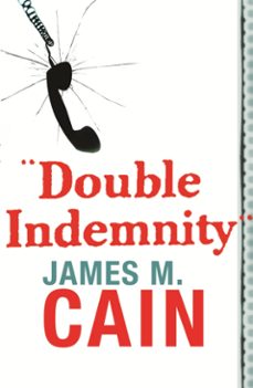 double indemnity-james m. cain-9781409132387