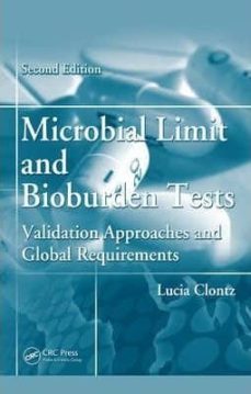 microbial limit and bioburden tests: validation approaches and global requirements-lucia clontz-9781420053487