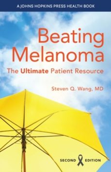 beating melanoma-steven q. wang-9781421449487
