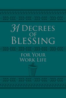 31 decrees of blessing for your work life (ebook)-9781424561087